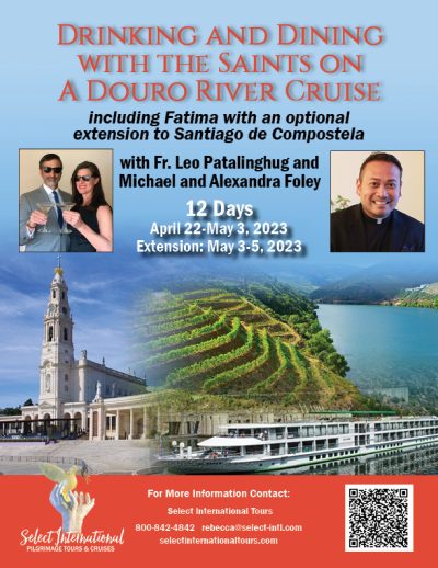 Drinking and Dining with the Saint on a Douro River Cruise - April 22 - May 3, 2023 - 23RS04PTAF