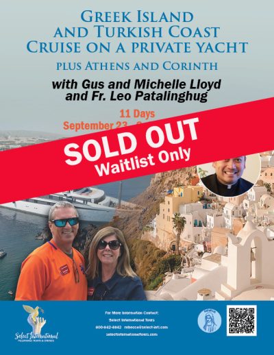 Greek Island and Turkish Coast Cruise with Gus and Michelle Lloyd and Fr. Leo Patalinghug - September 23 - October 3, 2026 - 26RS09GRGL