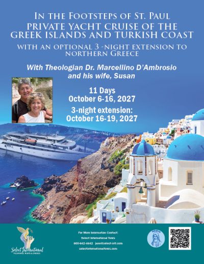 In the Footsteps of St. Paul Greek Island and Turkish Coast Cruise with Dr. Marcellino D’Ambrosio - October 6-16, 2027 - 27JA10GRMD
