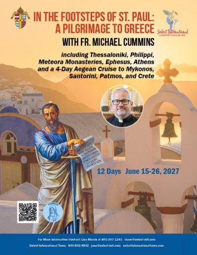 In the Footsteps of St. Paul: A Pilgrimage to Greece with Fr. Michael Cummins - June 15-26, 2027 - 27JA06GRLM